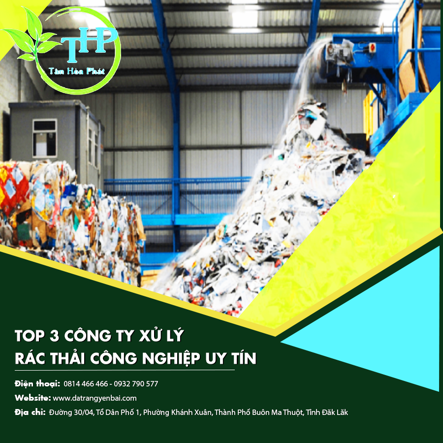 Top 3 công ty xử lý rác thải công nghiệp uy tín