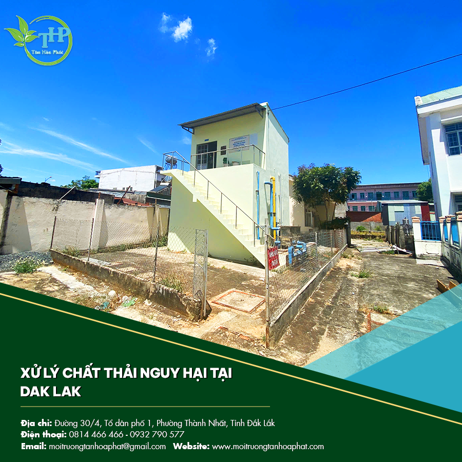 Xử lý chất thải nguy hại tại Dak Lak